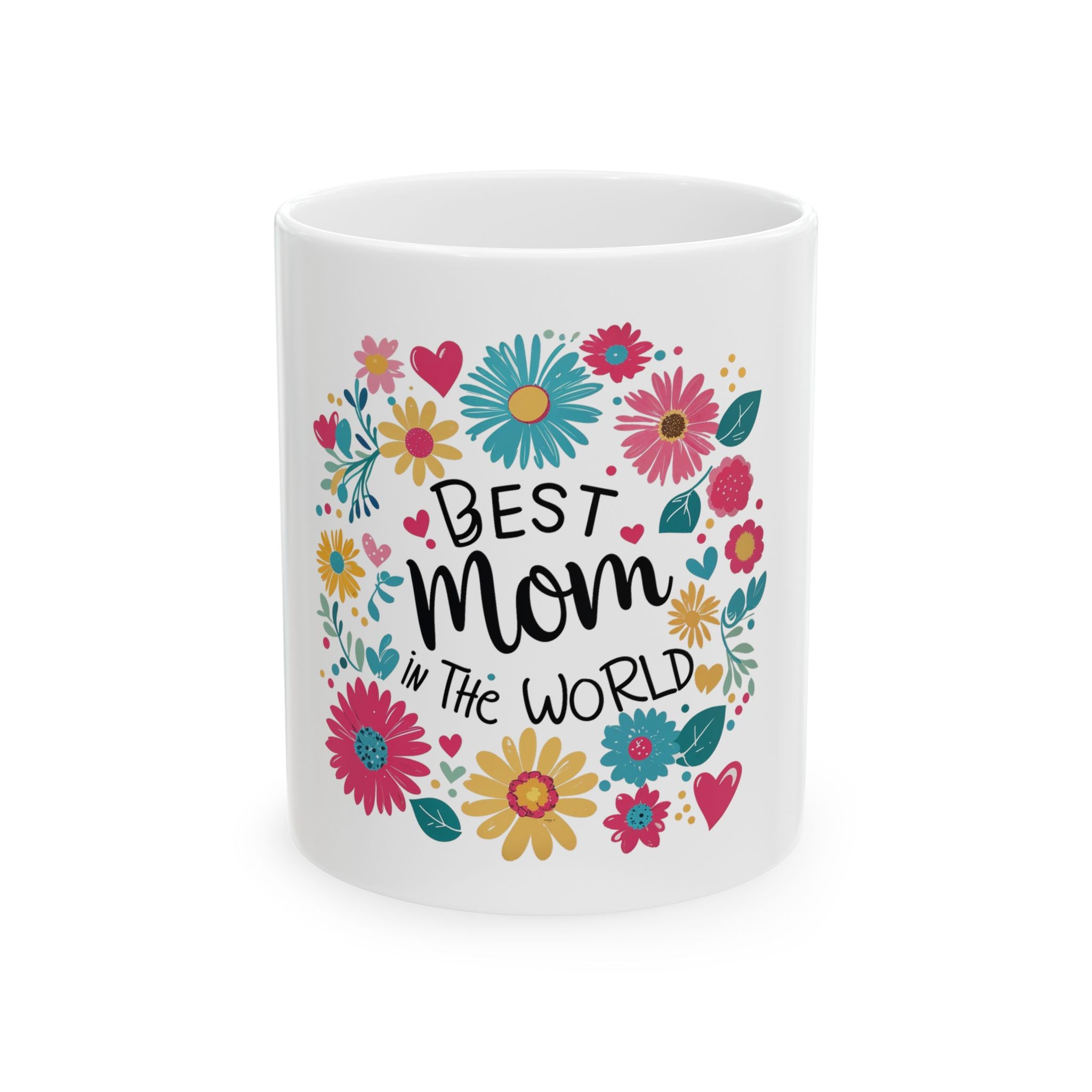 Best Mom in the World Floral Ceramic Mug — Mother's Day Gift (11oz & 15oz)
